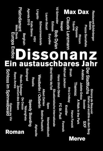 Dissonanz: Ein austauschbares Jahr (Internationaler Merve Diskurs: Perspektiven der Technokultur) von Merve Verlag GmbH